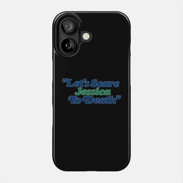 Let's Scare Jessica to Death 1971 Phone Case by The Daily Ghost