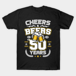 Cheers & Beers To My 50 Years T-Shirt