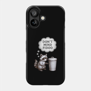Don’t Mind Fidoo – Vintage Raccoon Trash Talk Phone Case