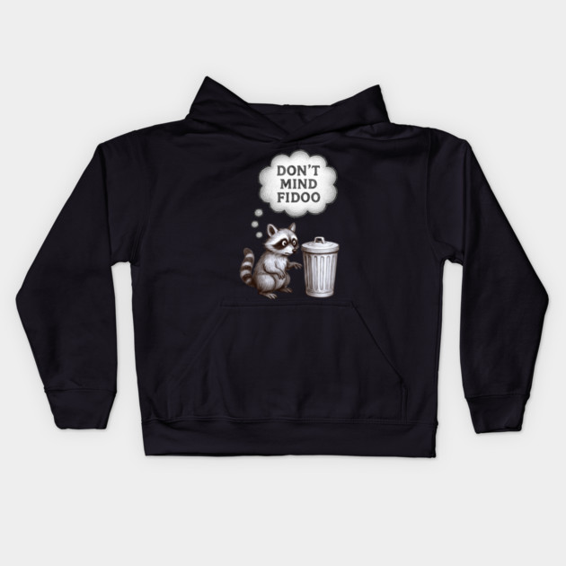 Don’t Mind Fidoo – Vintage Raccoon Trash Talk Kids Hoodie by DonWillisJrArt