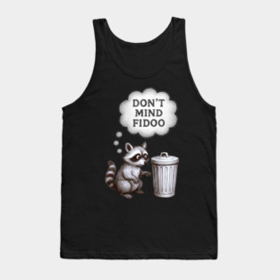 Don’t Mind Fidoo – Vintage Raccoon Trash Talk Tank Top