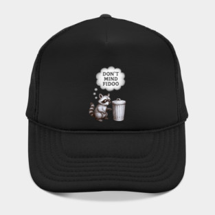 Don’t Mind Fidoo – Vintage Raccoon Trash Talk Hat