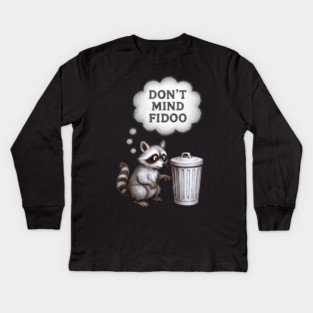Don’t Mind Fidoo – Vintage Raccoon Trash Talk Kids Long Sleeve T-Shirt