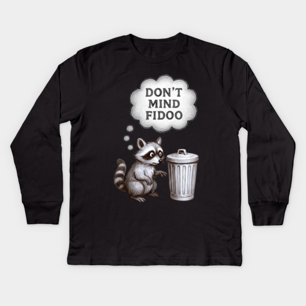 Don’t Mind Fidoo – Vintage Raccoon Trash Talk Kids Long Sleeve T-Shirt by DonWillisJrArt