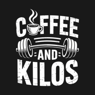Coffee Lovers Gym Workout Fitness Weightlifting T-Shirt