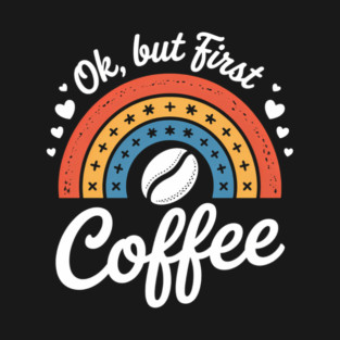 Coffee Rainbow Cute Coffee Lovers T-Shirt