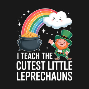 Cute St Patricks Day Teacher T-Shirt