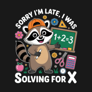 First Day of School Funny Raccoon Back To School T-Shirt