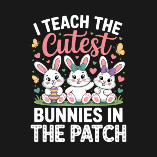 Easter Teacher Cute Lovers T-Shirt