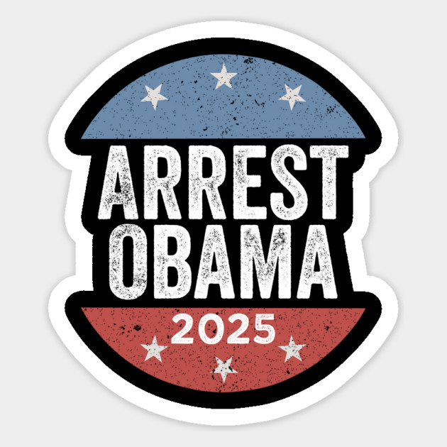 Arrest Obama 2025 – Political Meme Parody Magnet by ArtistTee ⭐⭐⭐⭐⭐