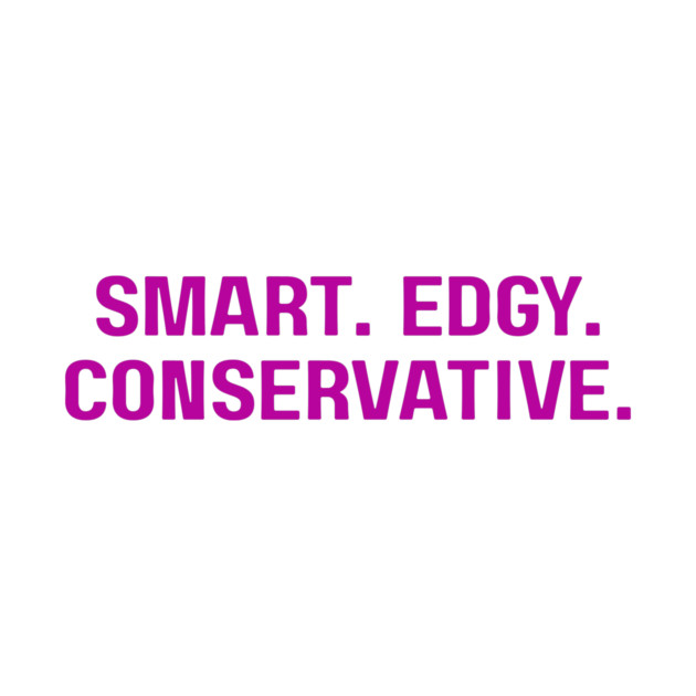 Smart. Edgy. Conservative. by MCM