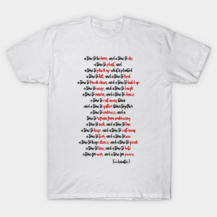 Ecclesiastes 3 A time to... Scripture T-Shirt