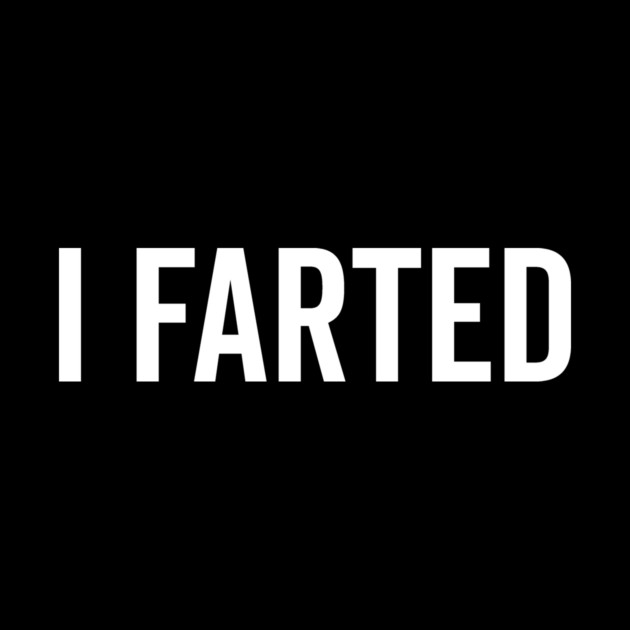I Farted by Frank Ring