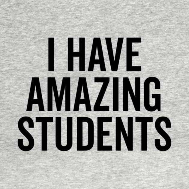 I Have Amazing Students by Frank Ring
