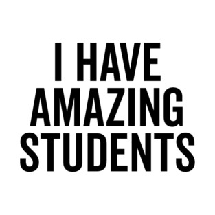 I Have Amazing Students T-Shirt