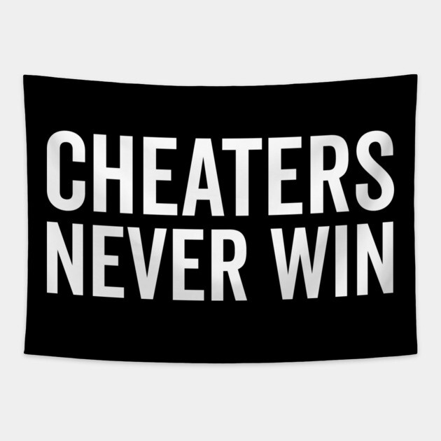 Cheaters Never Win Tapestry by Frank Ring