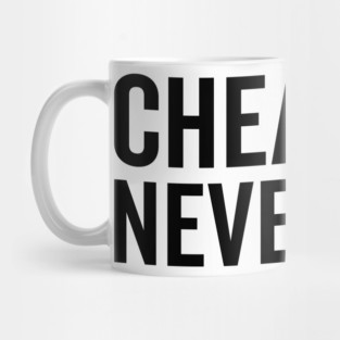 Cheaters Never Win Mug