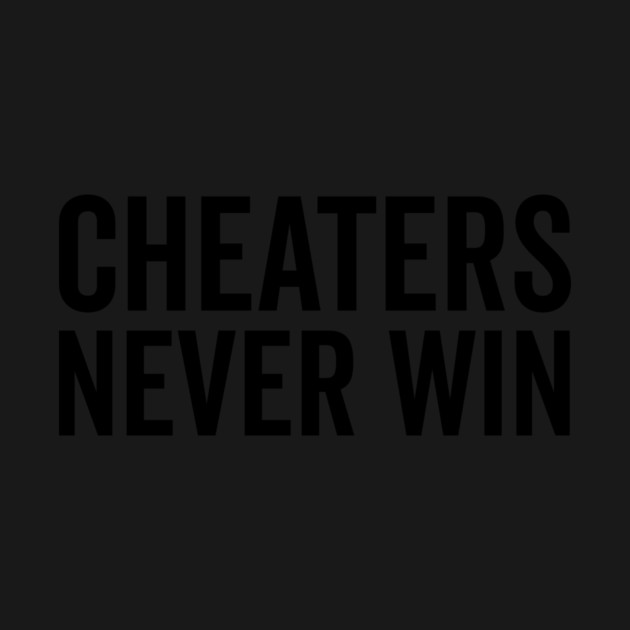 Cheaters Never Win by Frank Ring