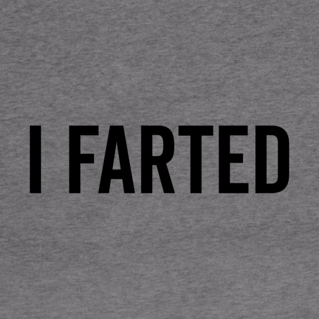 I Farted by Frank Ring