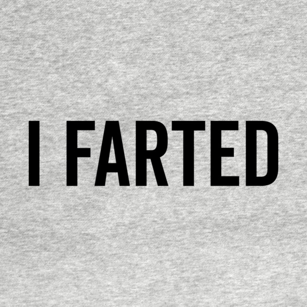 I Farted by Frank Ring