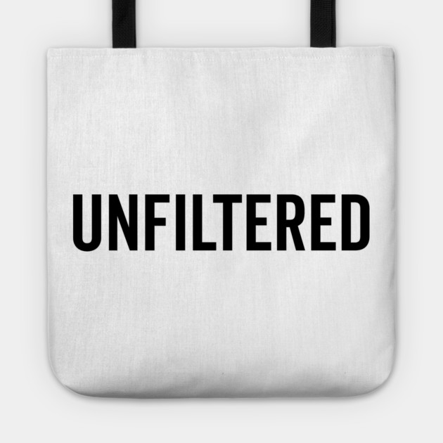 Unfiltered Tote by Frank Ring