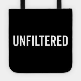 Unfiltered Tote
