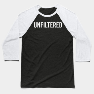 Unfiltered Baseball T-Shirt