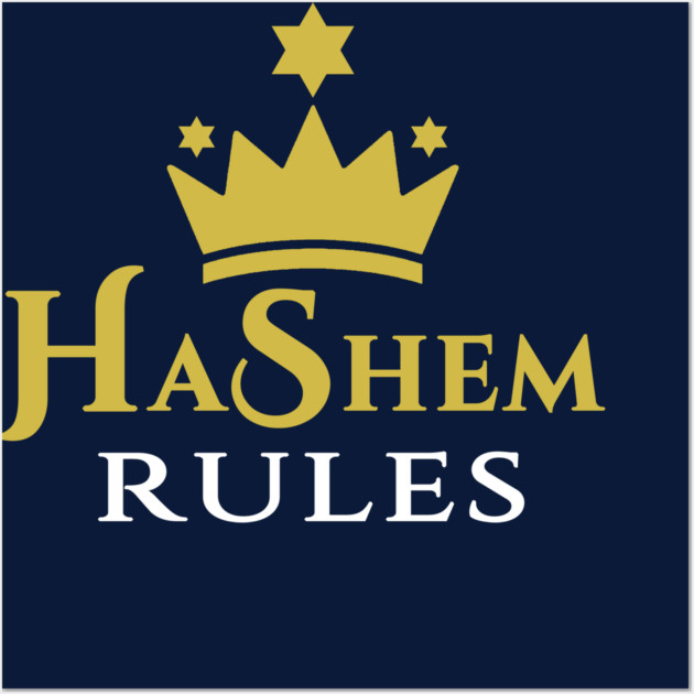 HaShem Rules Wall Art by Thank HaShem