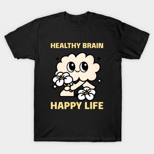 Healthy Brain Happy Life Cognitive Health T-Shirt by Lamount Tees