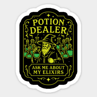 Potion Dealer – Ask Me About My Elixirs Sticker