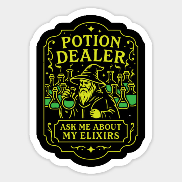 Potion Dealer – Ask Me About My Elixirs Sticker by stayfrostybro