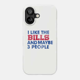 I Like the Bills Phone Case