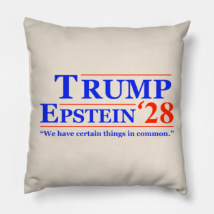 Trump Epstein 2028 Mock Campaign Logo Text Only Epstein Files Anti-Trump Conspiracy Coverup Client List Lolita Express Flight Logs Pillow