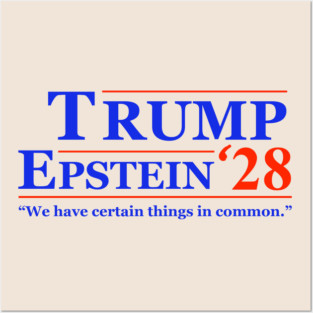 Trump Epstein 2028 Mock Campaign Logo Text Only Epstein Files Anti-Trump Conspiracy Coverup Client List Lolita Express Flight Logs Posters and Art