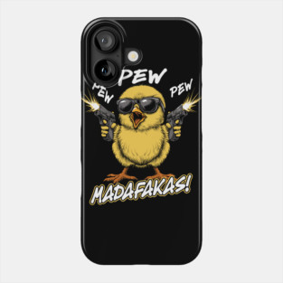 Pew Pew Madafakas – Funny Chick with Guns Cartoon Tee Phone Case