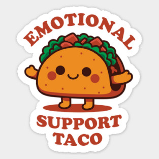Emotional Support Taco – Cute Comfort Food Tee Sticker
