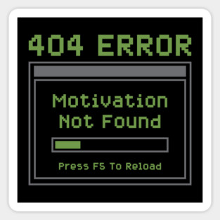 404 Error – Motivation Not Found Pixel Art Magnet