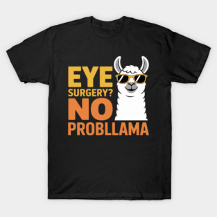 After Eye Surgery T-Shirt