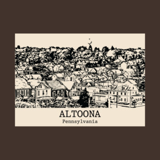 Altoona - Pennsylvania T-Shirt