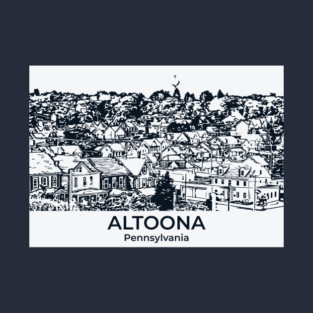 Altoona - Pennsylvania T-Shirt