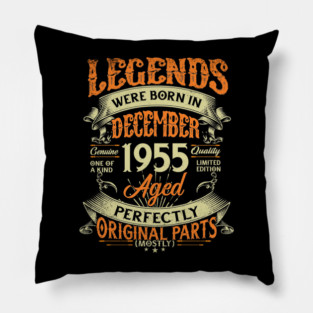 70th Birthday 70 Years Old Legends Born In December 1955 Pillow