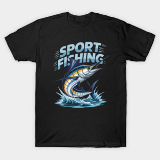 Deep Sea Fishing - Marlin Sport Fishing T-Shirt