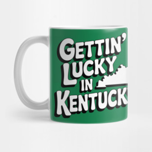 Gettin Lucky In Kentucky Mug