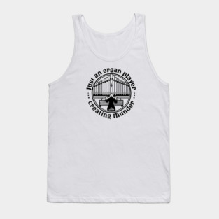 Organ Player. Creating Thunder Tank Top