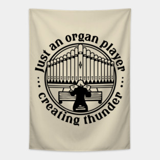 Organ Player. Creating Thunder Tapestry