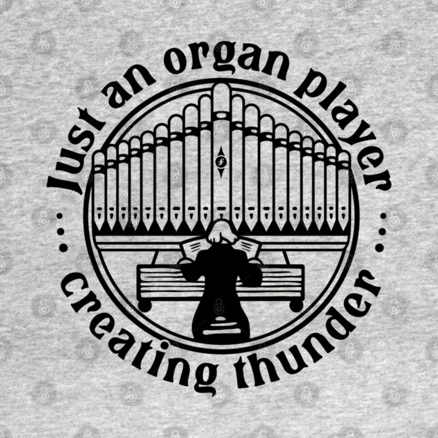 Organ Player. Creating Thunder by filiposwear