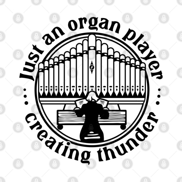 Organ Player. Creating Thunder by filiposwear