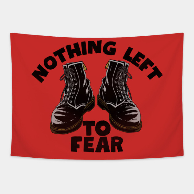 Nothing Left to Fear Tapestry by Low Life Shirts