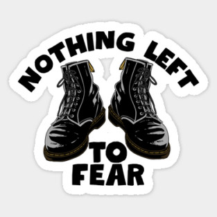 Nothing Left to Fear Sticker