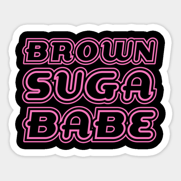 Brown Suga Babe, Pink, Black Queen, Black Girl Magic, African American Woman Magnet by UrbanLifeApparel